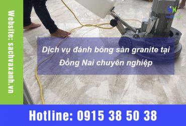 Dịch vụ đánh bóng sàn đá granite tại Đồng Nai sử dụng kỹ thuật hiện đại